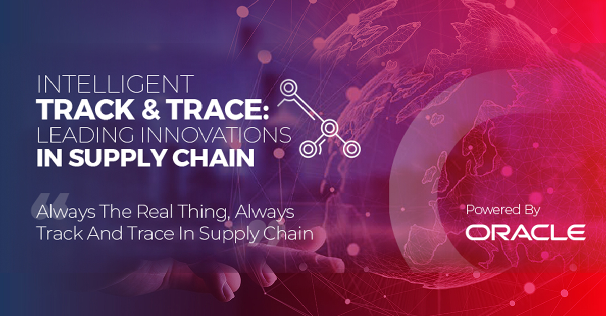 INTELLIGENT TRACK TRACE LEADING INNOVATIONS IN SUPPLY CHAIN