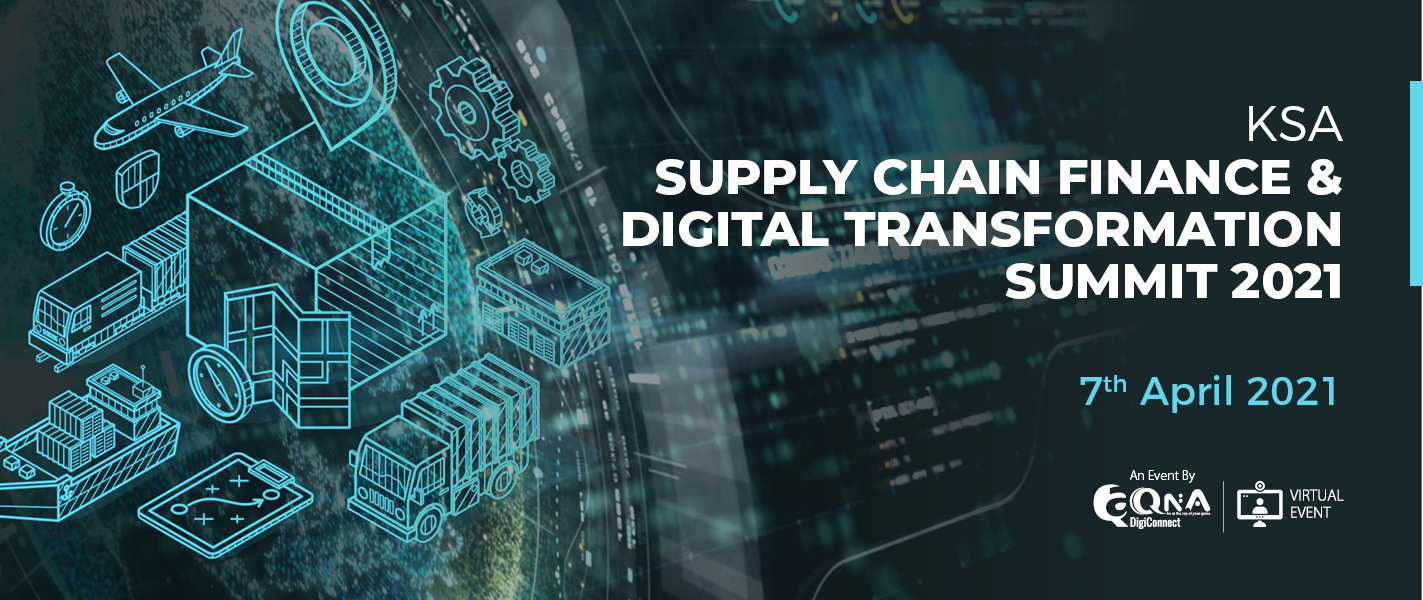 KSA SUPPLY CHAIN FINANCE & DIGITALTRANSFORMATION SUMMIT